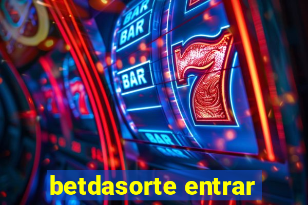 betdasorte entrar